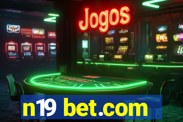 n19 bet.com